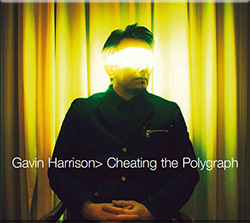 Gavin Harrison, Cheating the Polygraph